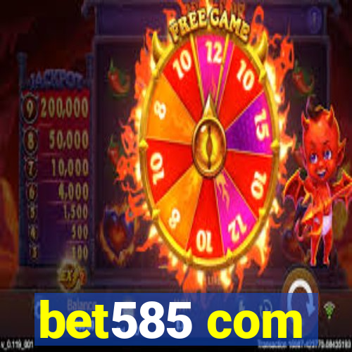 bet585 com